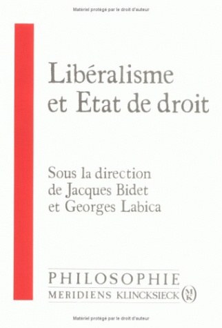 Libéralisme et État de droit : actes du colloque Libéralisme et État de droit, CNRS, 27 et 28 mai 1988