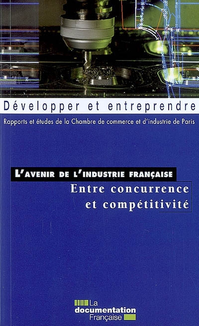 L'avenir de l'industrie française : entre concurrence et compétitivité