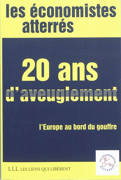 20 ans d'aveuglement : l'Europe au bord du gouffre