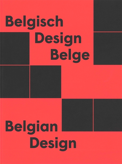 Belgisch design belge = Belgian design
