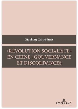 «Révolution socialiste» en Chine : gouvernance et discordances