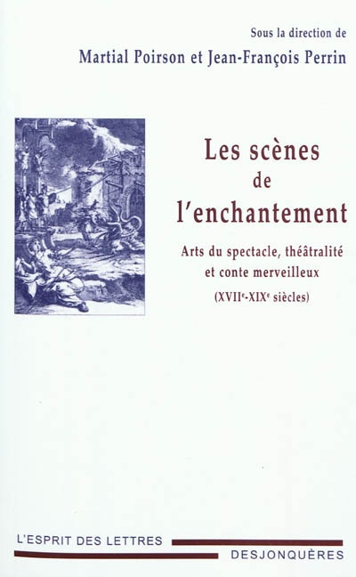 Les scènes de l'enchantement : XVIIe-XIXe siècles