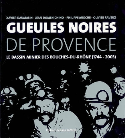 Gueules noires de Provence