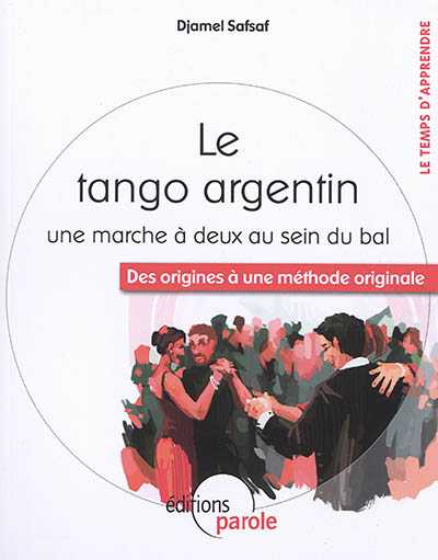 Le tango argentin, une marche à deux au sein du bal