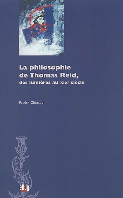 La philosophie de Thomas Reid, des lumières au XIXe siècle
