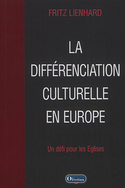 La différenciation culturelle en Europe : un défi pour les églises