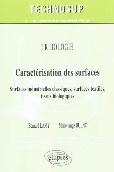 Caractérisation des surfaces : surfaces industrielles classiques, surfaces textiles, tissus biologiques
