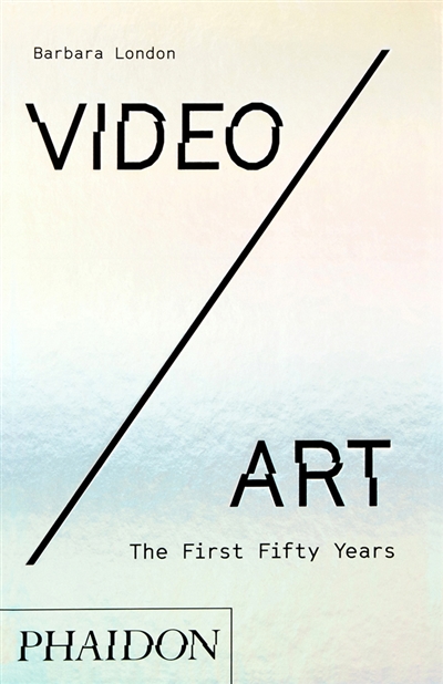Video/art : the first fifty years