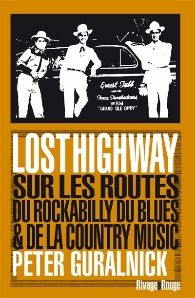 Lost highway sur les routes du rockabilly, du blues et de la country music