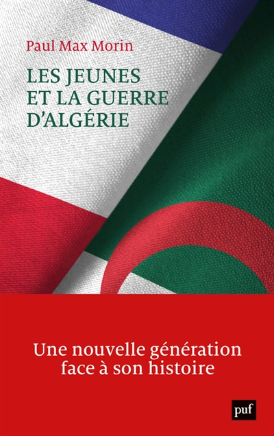 Les jeunes et la guerre d'Algérie : une nouvelle génération face à son histoire