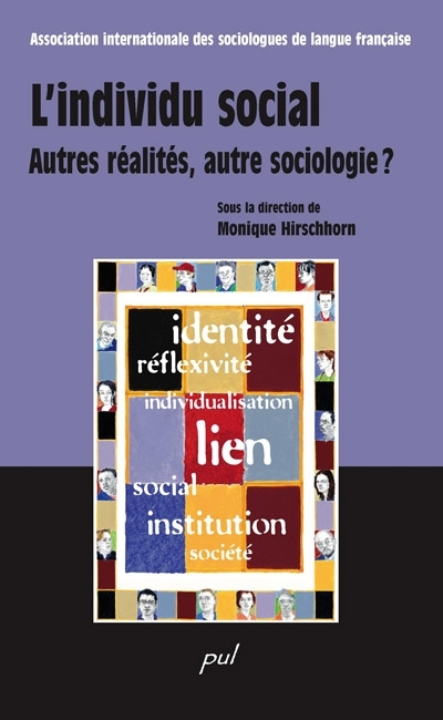 L'individu social : autres réalités, autre sociologie ?