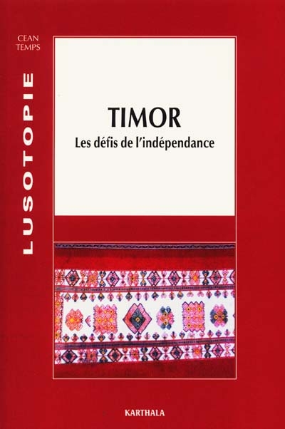 Timor : les défis de l'indépendance