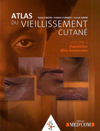 Atlas du vieillissement cutané. Volume 3 , Population afro-américaine