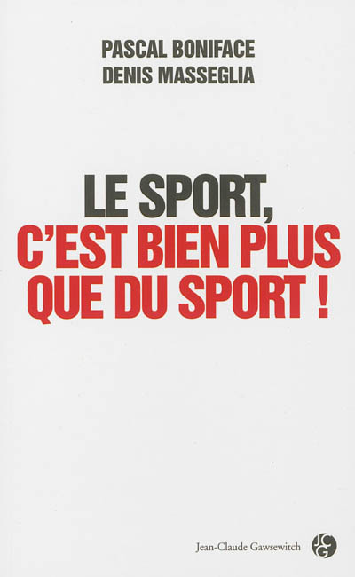 Le sport, c'est bien plus que du sport ! : [entretien]