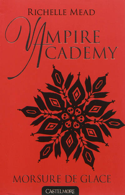 Vampire academy. 2 , Morsure de glace