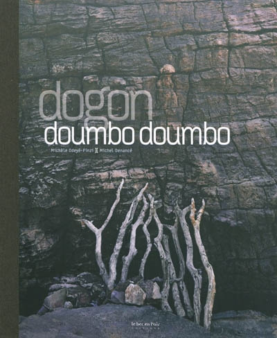 Dogon Doumbo Doumbo : ceux du rocher