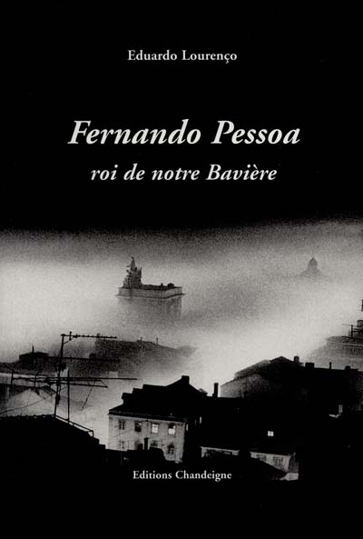 Fernando Pessoa, roi de notre Bavière