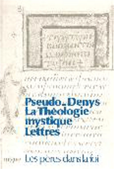La théologie mystique ; Lettres