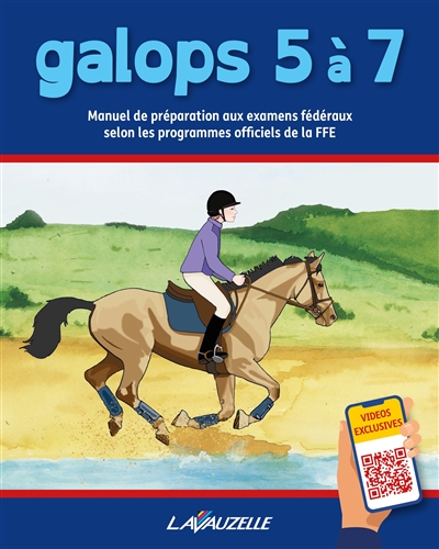 Galops 5 à 7 : manuel de préparation aux examens selon les programmes officiels de la FFE