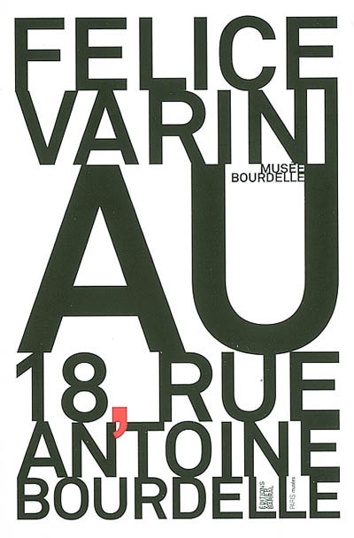 Felice Varini au 18, rue Antoine-Bourdelle : ouvrage réalisé à l'occasion de l'exposition... présentée du 8 février au 21 mai 2006 au Musée Bourdelle, [Paris]