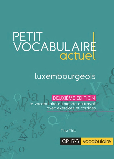 Petit vocabulaire actuel : luxembourgeois