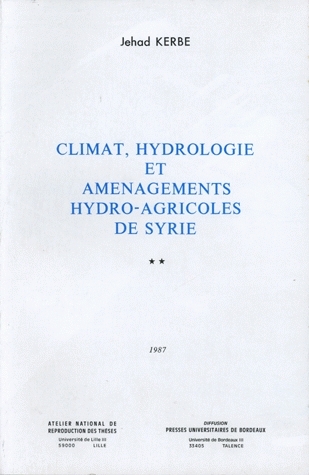 Climat, hydrologie et aménagements hydro-agricoles de Syrie