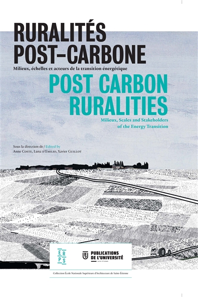 Ruralités post-carbone : milieux, échelles et acteurs de la transition énergétique = Post carbon ruralities : milieux, scales and stakeholders of the energy transition