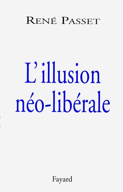 L'illusion néolibérale