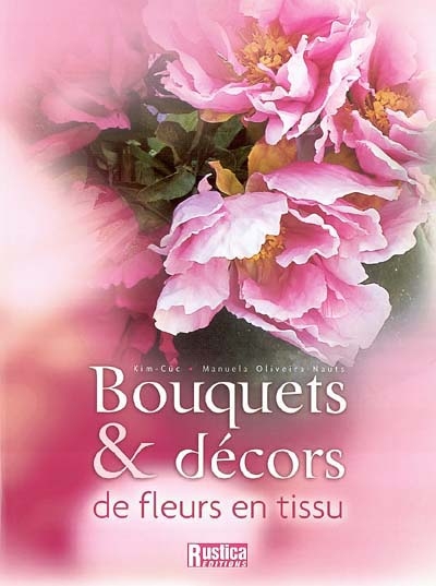 Bouquets et décors de fleur en tissu