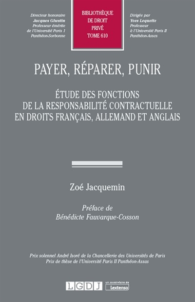 Payer, réparer, punir : étude des fonctions de la responsabilité contractuelle en droits français, allemand et anglais
