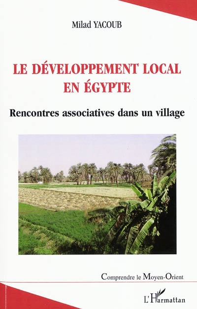 Le développement local en Egypte : rencontres associatives dans un village