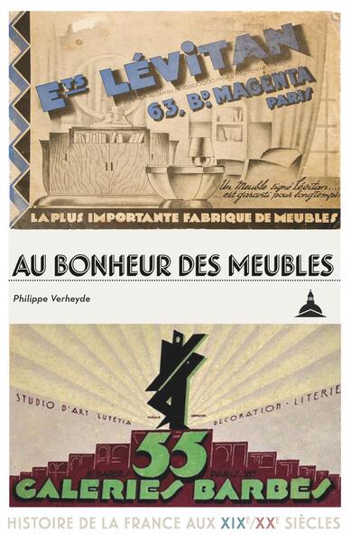 Au bonheur des meubles : galeries Barbès, Bleustein & Lévitan, 1880-1980