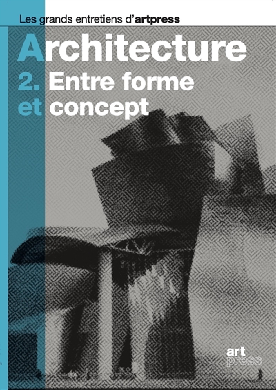 Architecture. 2 , Entre forme et concept