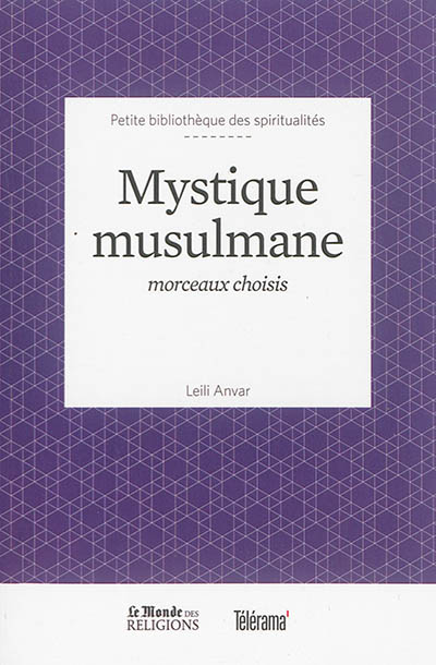 Mystique musulmane : morceaux choisis