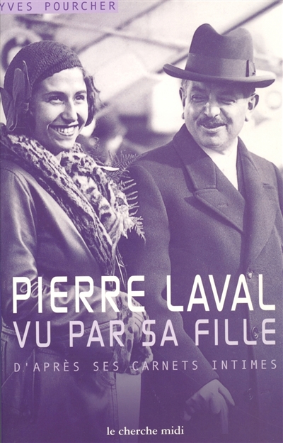 Pierre Laval : vu par sa fille