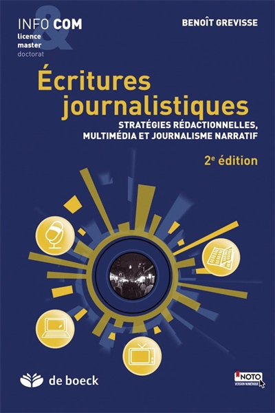 Ecritures journalistiques : stratégies rédactionnelles, multimédia et journalisme narratif