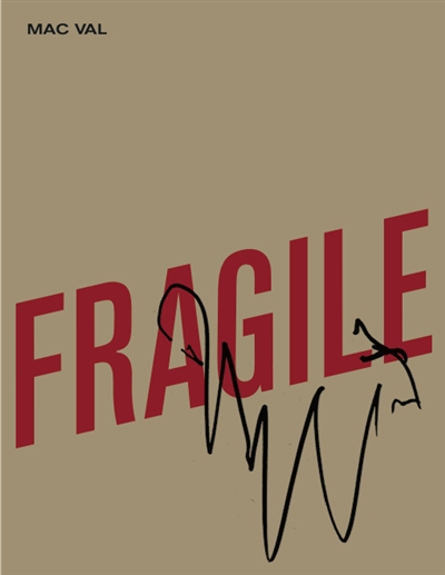 Attention fragile : [festival, Vitry-sur-Seine, MAC VAL, 30 novembre-2 décembre 2018]
