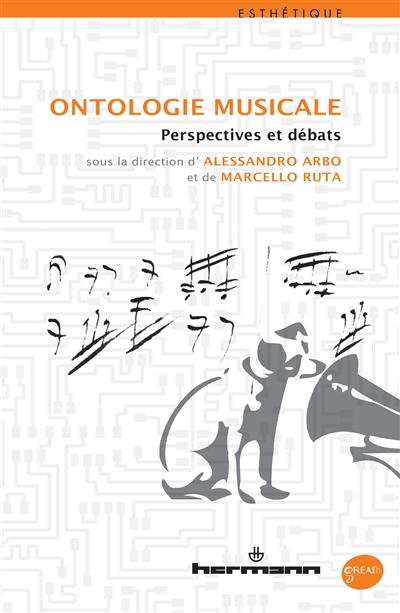 Ontologie musicale : perspective et débats : [actes de la journée d'études tenue à l'Université de Strasbourg, 23 mars 2012]