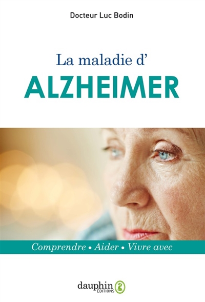 La maladie d'Alzheimer : mieux la comprendre pour mieux vous protéger