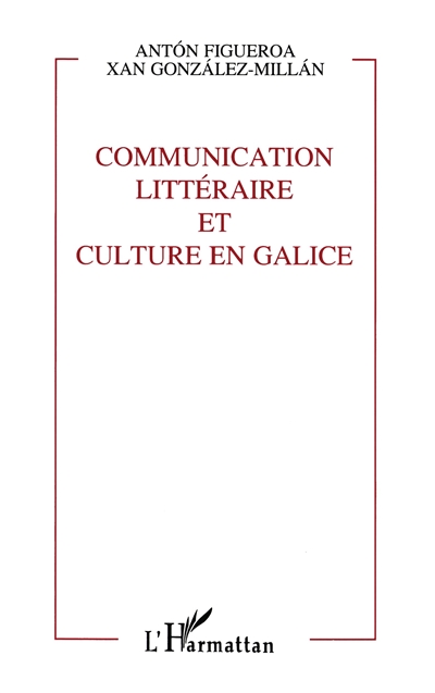 Communication littéraire et culture en Galice
