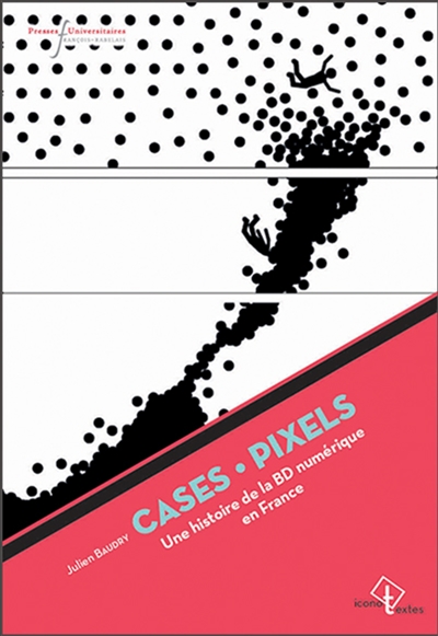 Cases, pixels : une histoire de la BD numérique en France