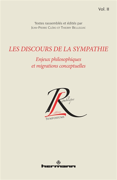 Les discours de la sympathie. 2 , Enjeux philosophiques et migrations conceptuelles