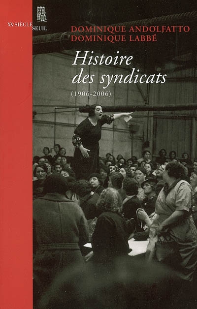 Histoire des syndicats : 1906-2006