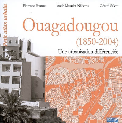 Ouagadougou : 1850-2004) : une urbanisation différenciée