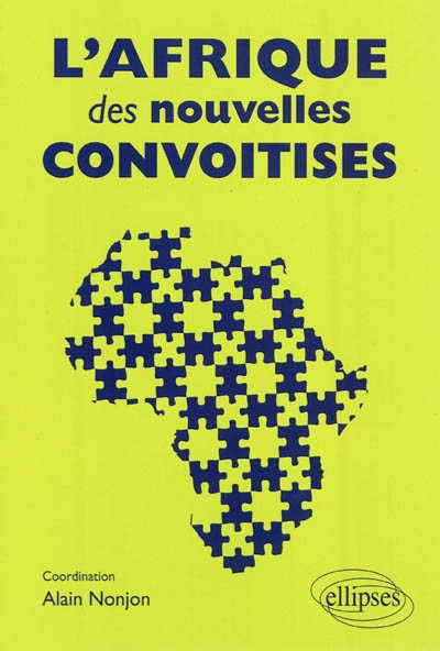 L'Afrique des nouvelles convoitises
