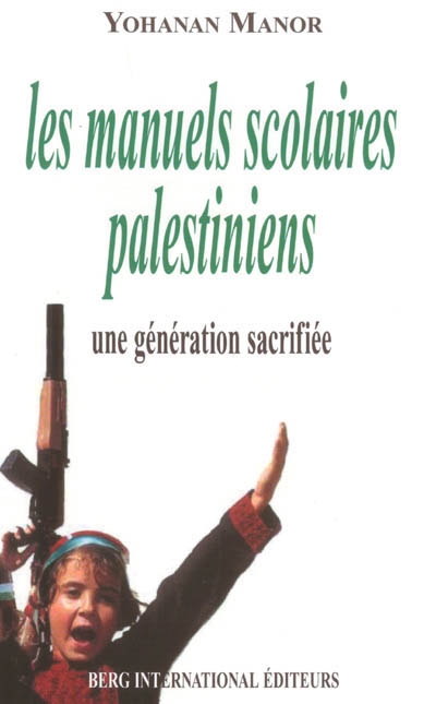 Les manuels scolaires palestiniens, une génération sacrifiée
