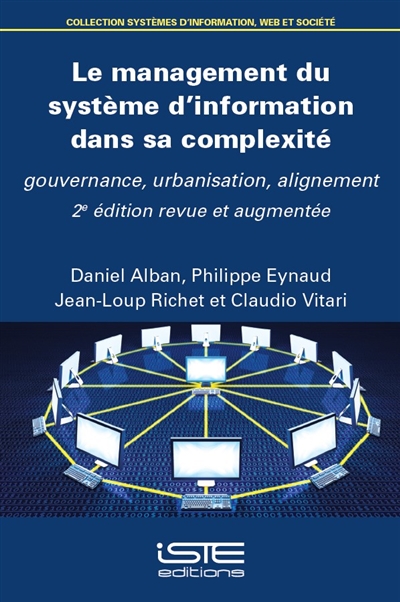 Le management du système d'information dans sa complexité : gouvernance, urbanisation, alignement