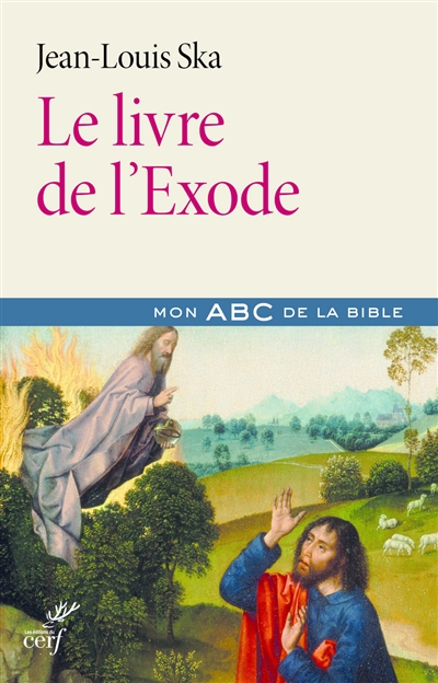 Le livre de l'Exode : mon ABC de la Bible