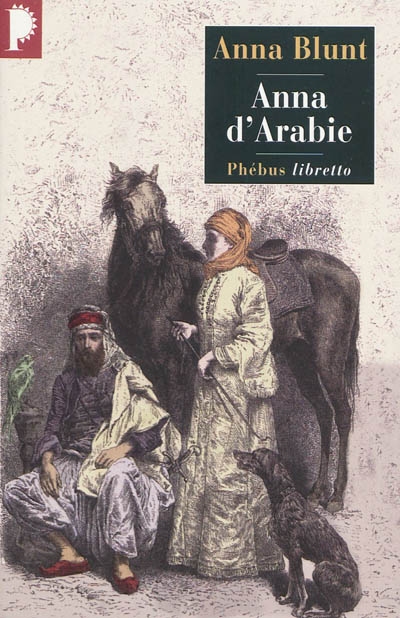 Anna d'Arabie : la cavalière du désert, 1878-1879