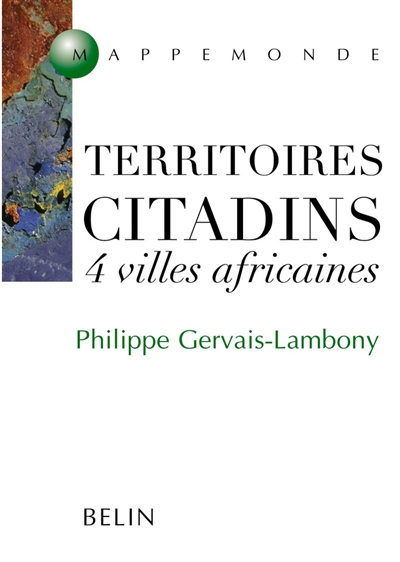 Territoires citadins : quatre villes africaines